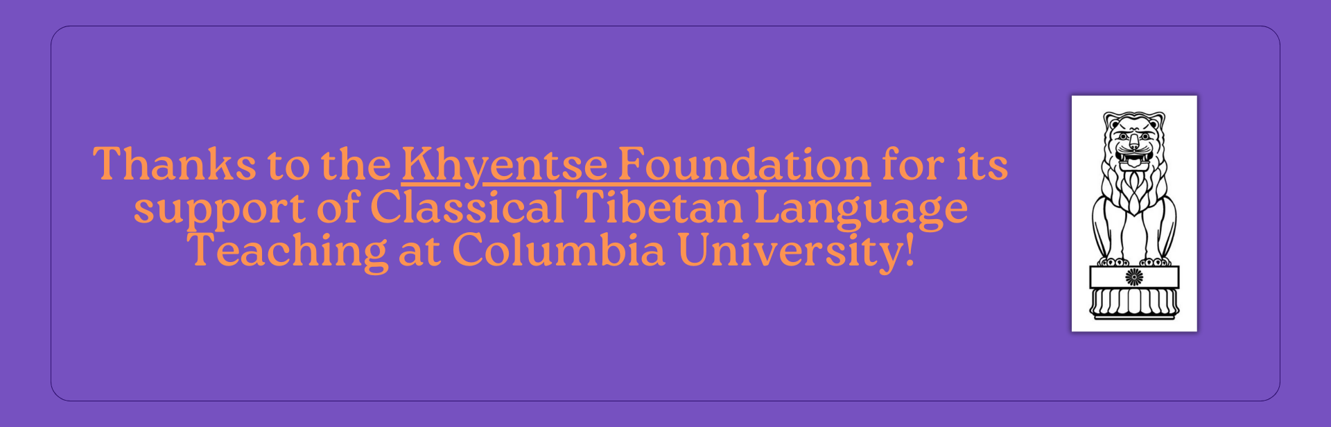 thanks to khyentse foundation