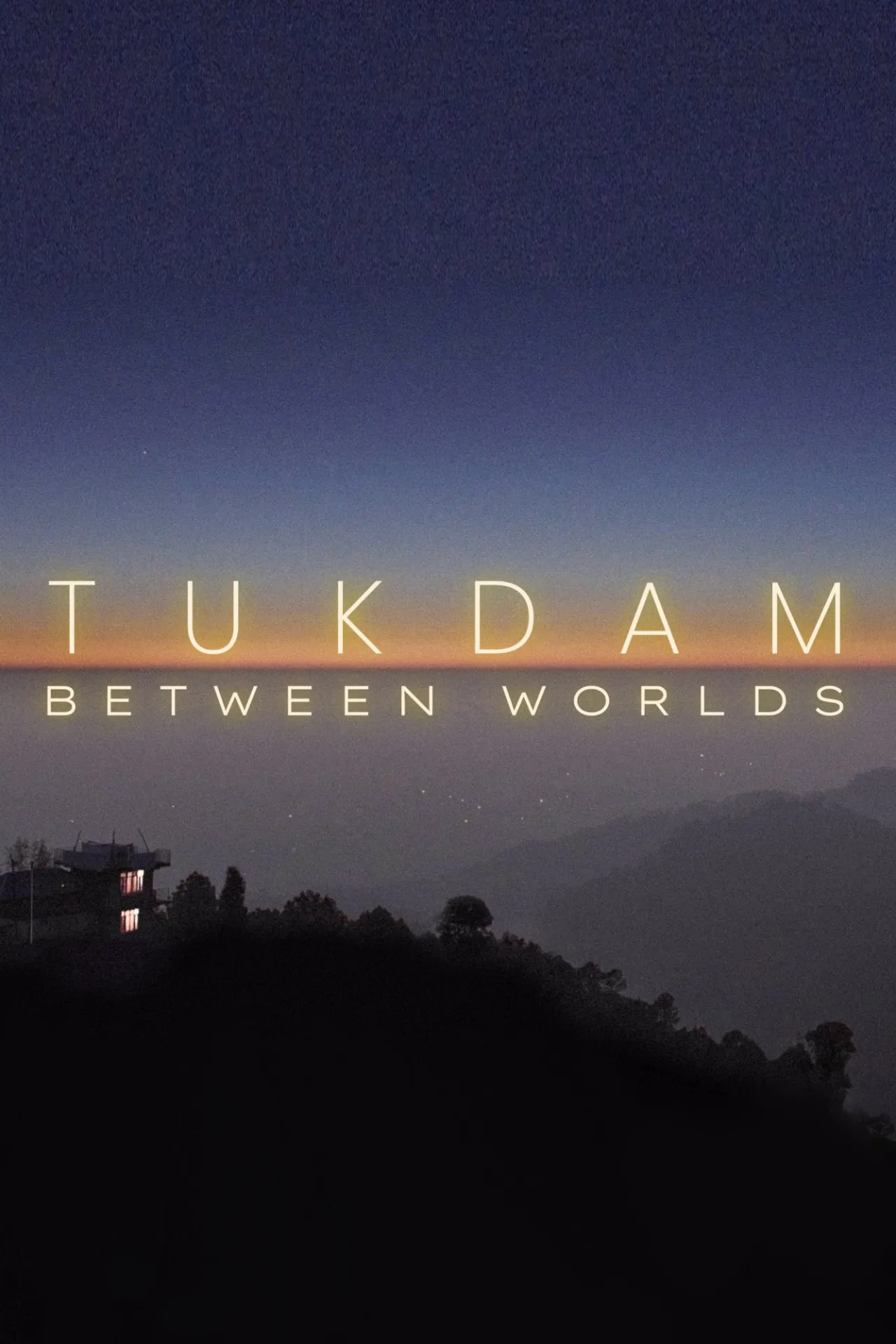 Poster for Tukdam documentary film. image of horizon with text that reads: Tukdam: Between Worlds.